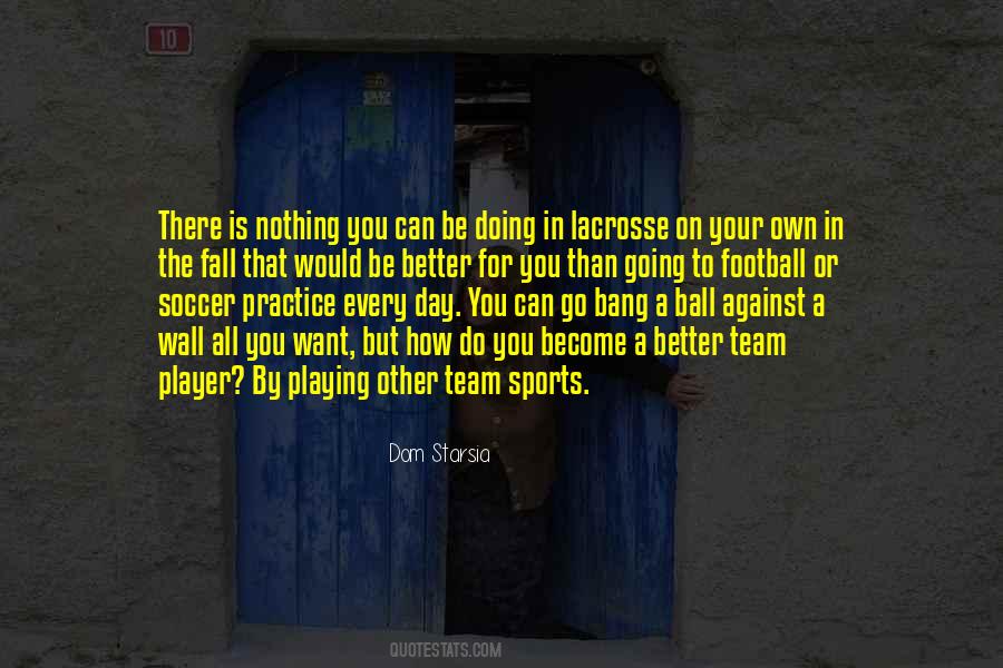 Quotes About Football Practice #1159580