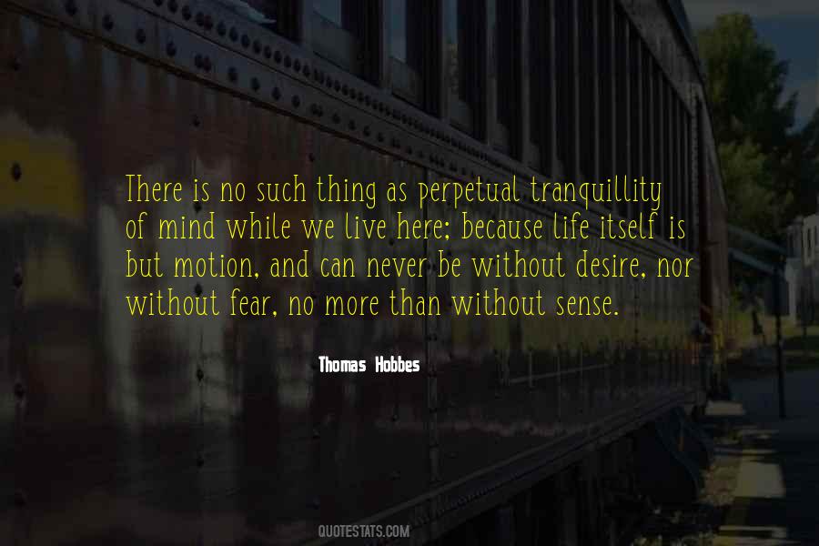 Quotes About Perpetual Motion #1267835