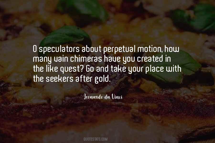 Quotes About Perpetual Motion #840332