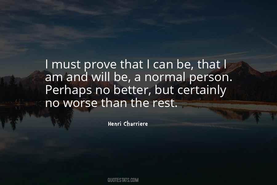 Charriere Quotes #1814048
