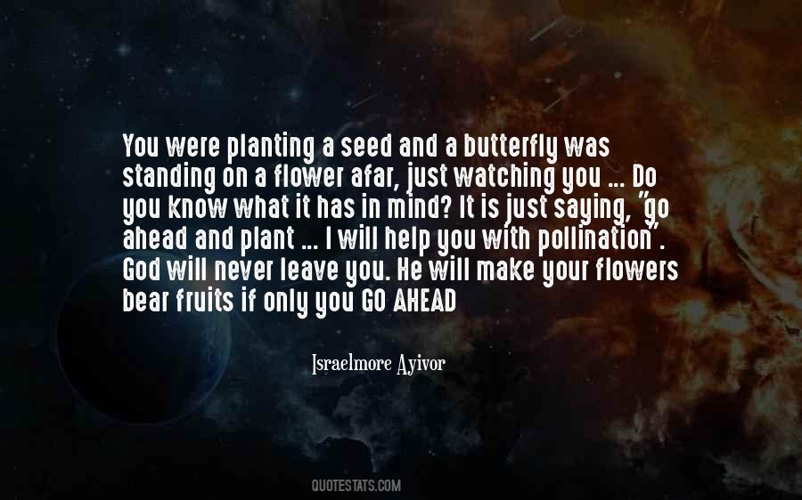 Quotes About Pollination #573281