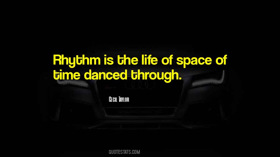 Quotes About Rhythm Of Life #355499