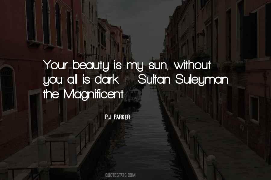 Quotes About Magnificent #1307293