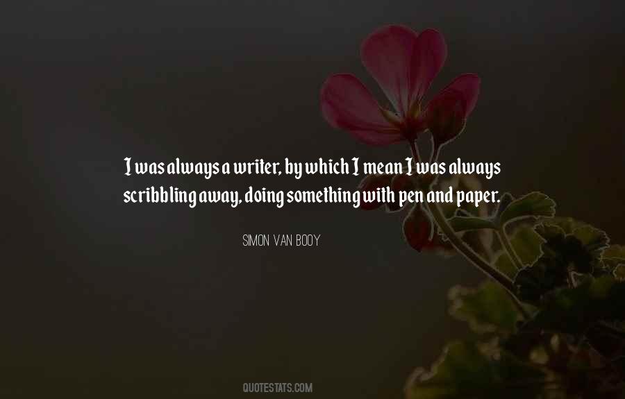 Quotes About Paper And Pen #1184024