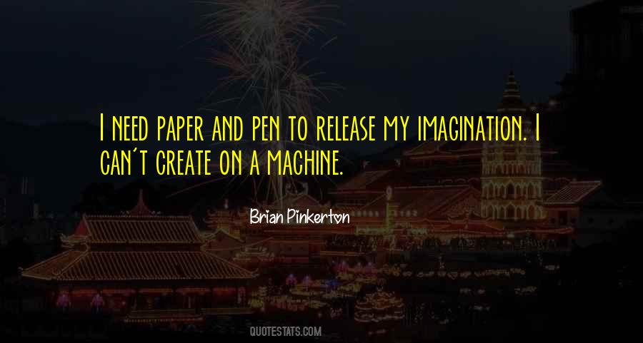 Quotes About Paper And Pen #699237