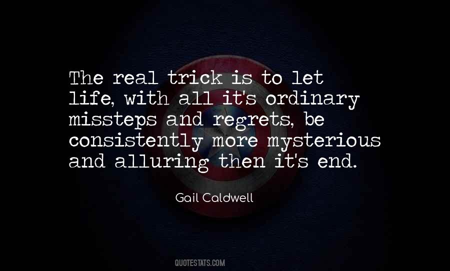 Life Is Mysterious Quotes #433061