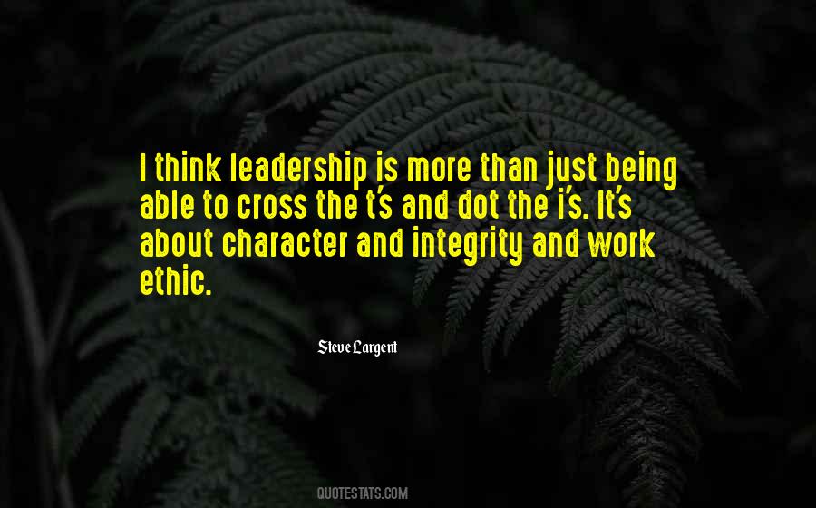 Quotes About Work Ethic And Character #1616491