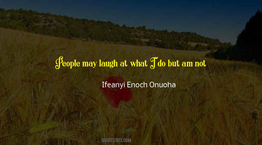 Ifeanyi Onuoha Quotes #622671