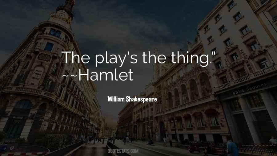 William Shakespeare Hamlet Quotes #682751