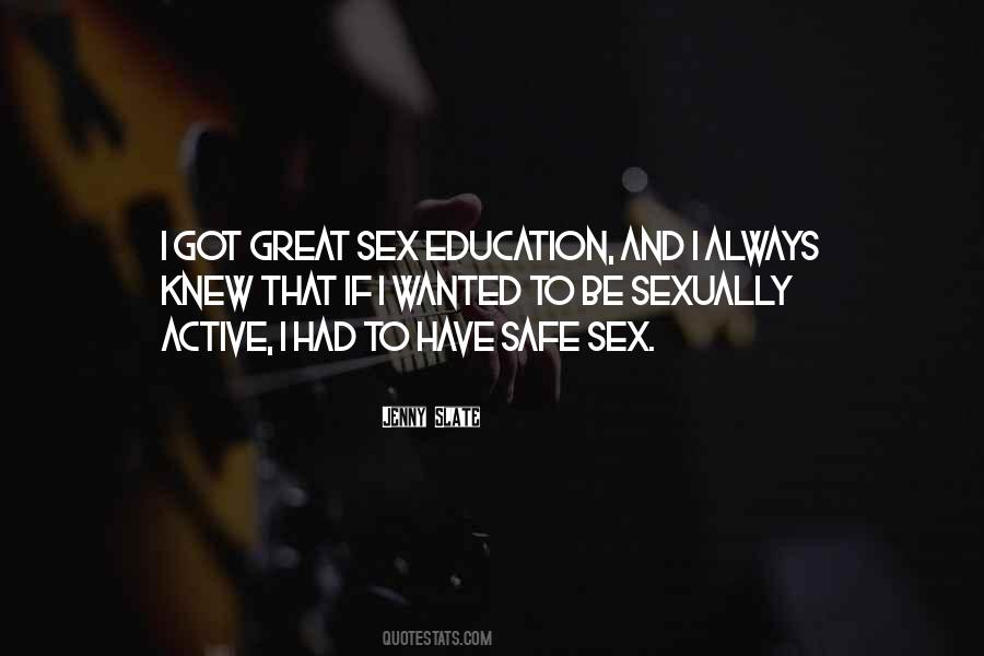 Quotes About Sex Education #188668