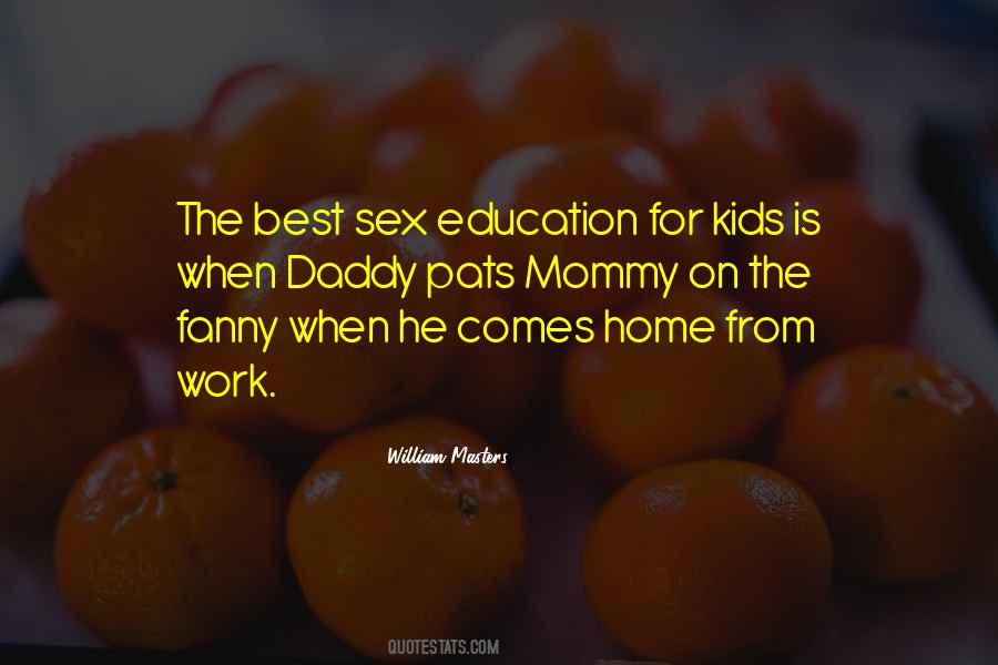 Quotes About Sex Education #319533