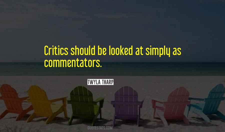 Quotes About Commentators #1076357