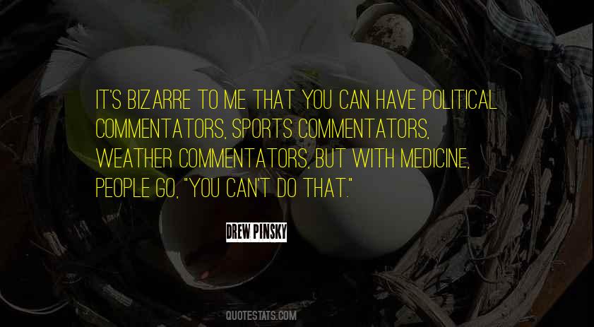 Quotes About Commentators #530561