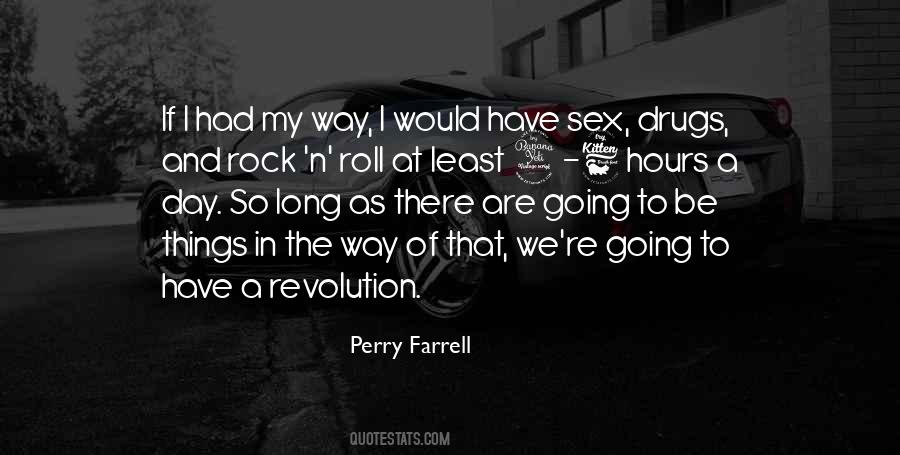 Quotes About Sex Drugs And Rock N Roll #1016951