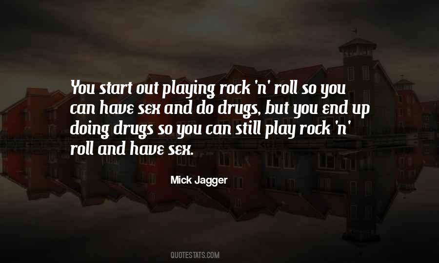 Quotes About Sex Drugs And Rock And Roll #44392