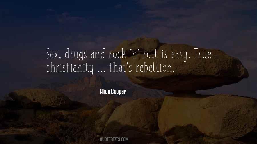 Quotes About Sex Drugs And Rock And Roll #666302