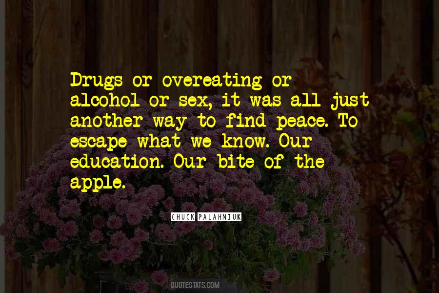 Quotes About Sex Drugs And Alcohol #1378122