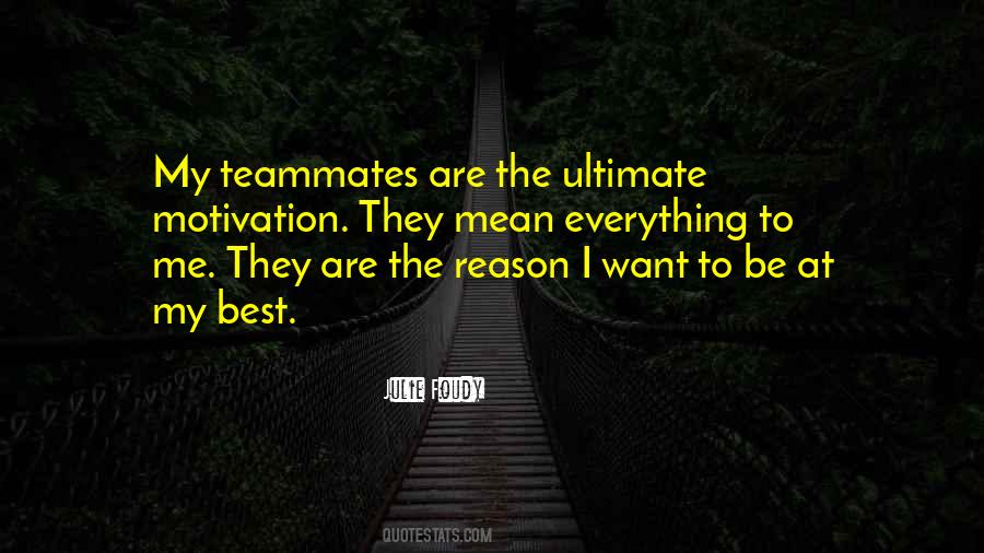 Best Teammates Quotes #291770