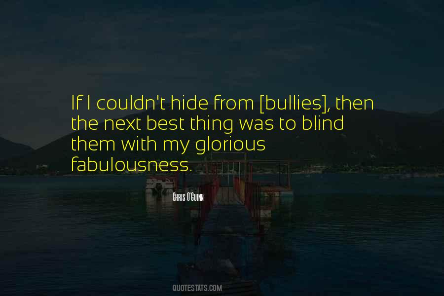 Quotes About Bullies #1424027