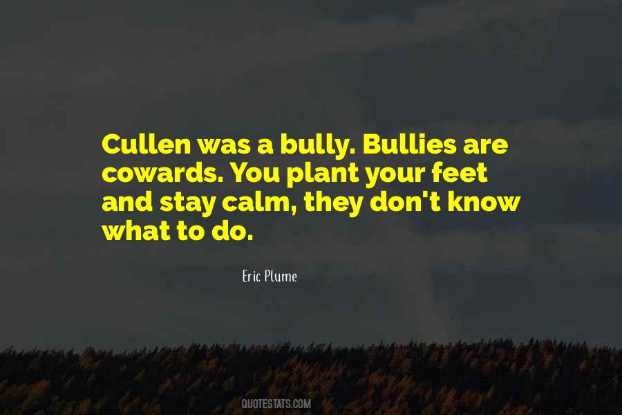 Quotes About Bullies #955115