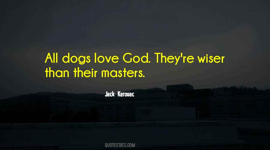 Quotes About Dogs Love #1620568