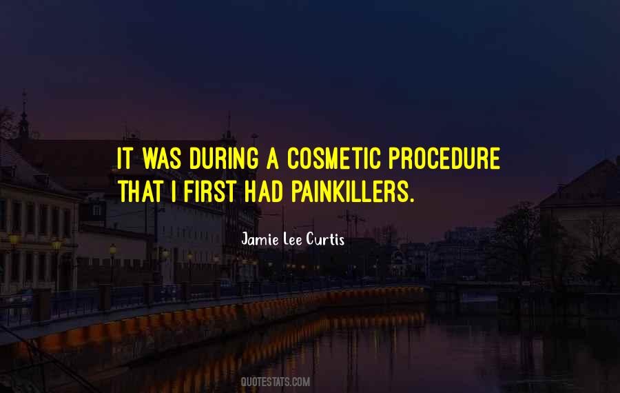 Quotes About Painkillers #279748