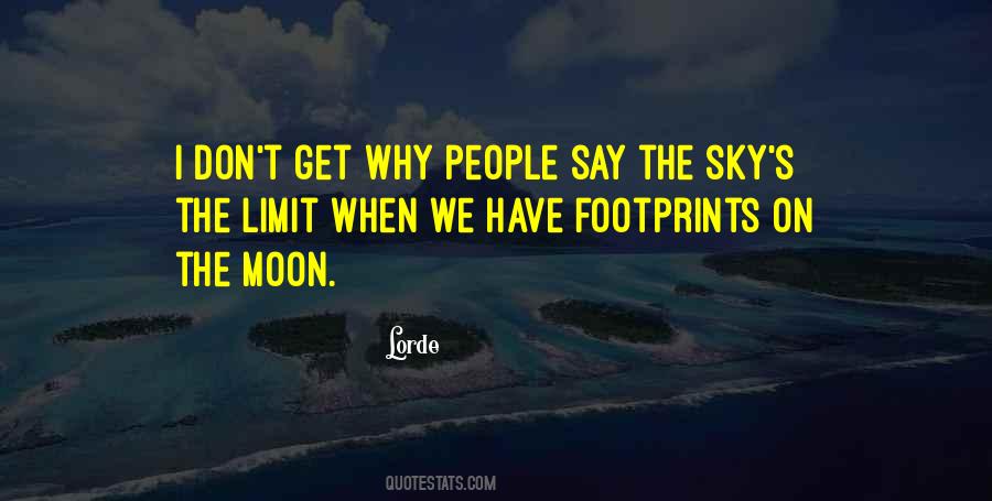 Quotes About The Sky's The Limit #1292565