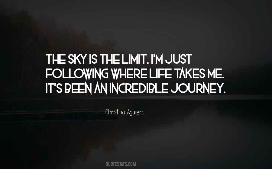 Quotes About The Sky's The Limit #1596042