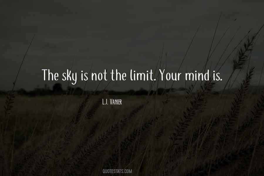 Quotes About The Sky's The Limit #1635522