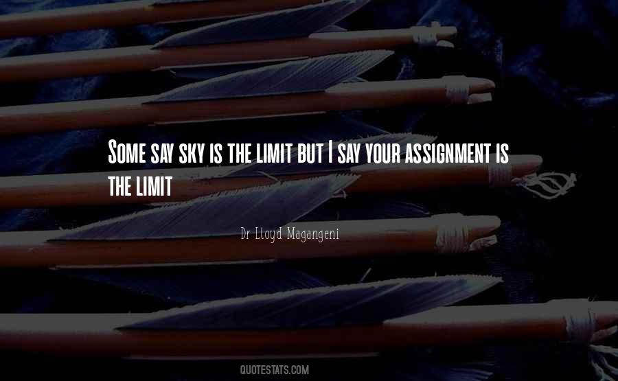 Quotes About The Sky's The Limit #1730382