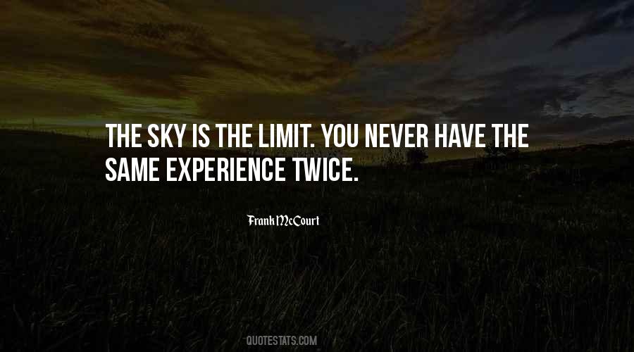 Quotes About The Sky's The Limit #48012