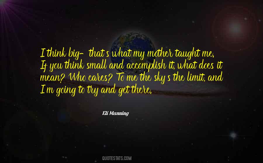 Quotes About The Sky's The Limit #797577