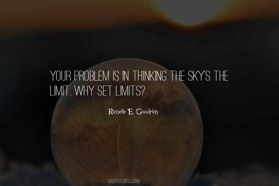 Quotes About The Sky's The Limit #945078