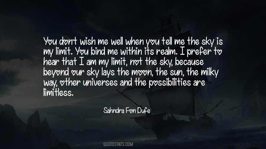 Quotes About The Sky's The Limit #971100