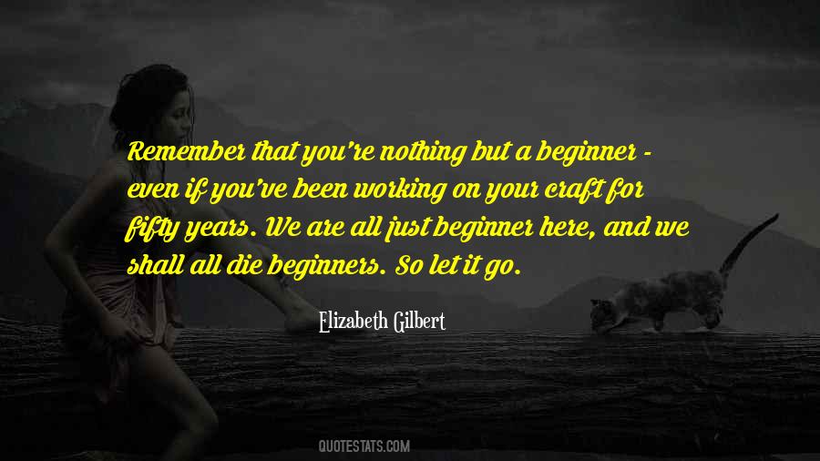 Quotes About Beginners #1004276