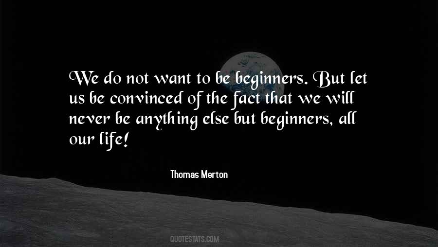 Quotes About Beginners #1506725