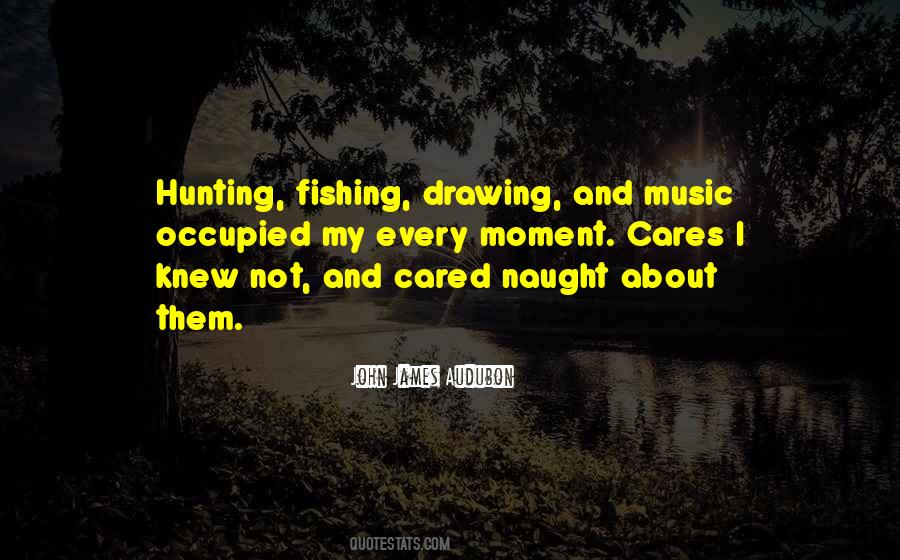 Quotes About Fishing And Hunting #620332