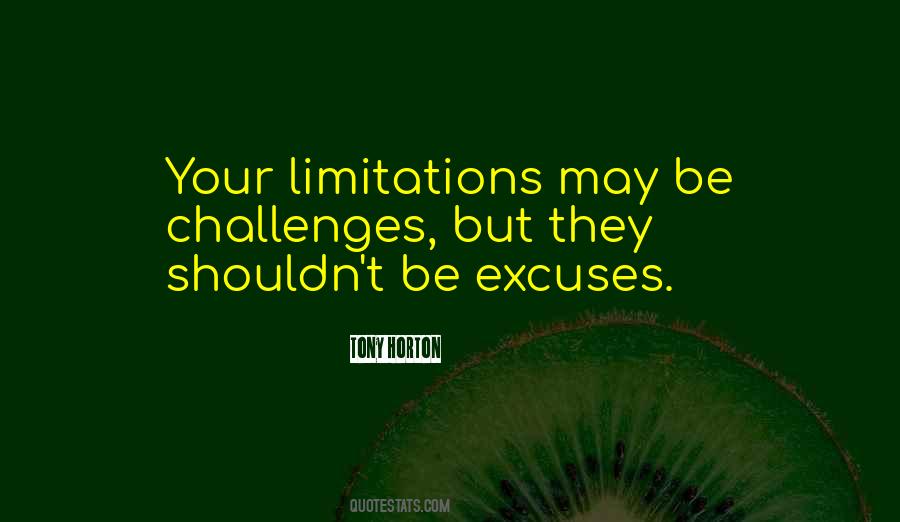 Quotes About Limitations #150647 Quotes About Limitations #150647