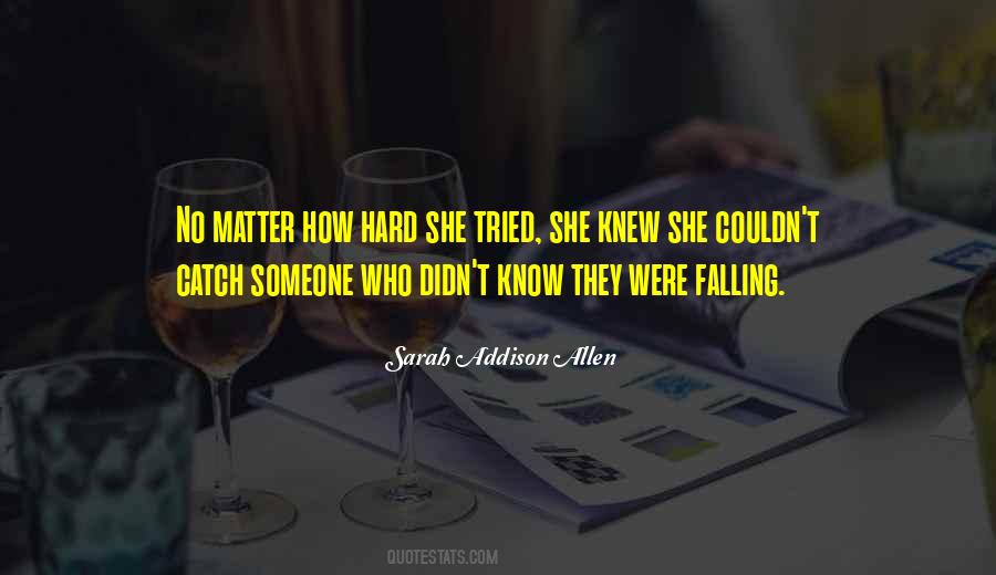 Quotes About Falling Hard #1209688