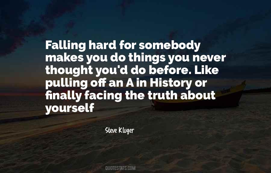 Quotes About Falling Hard #1842235