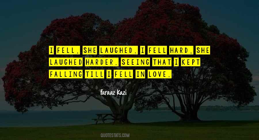 Quotes About Falling Hard #764852