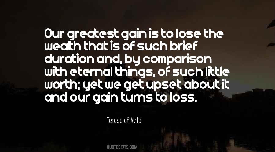 Quotes About Loss And Gain #1372268