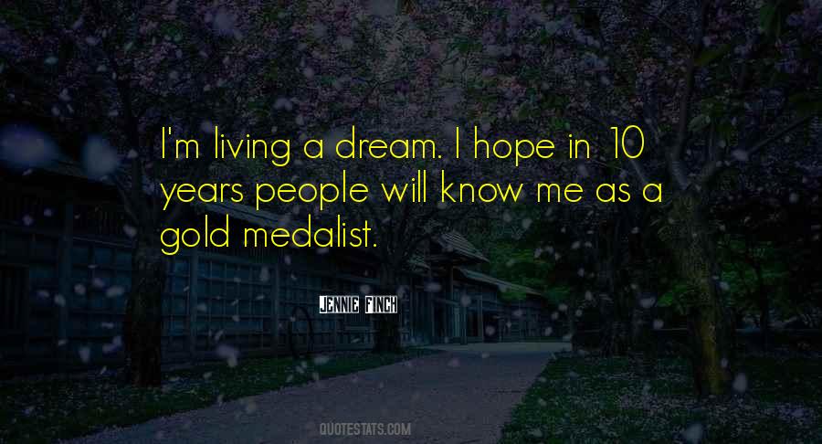 Quotes About Living A Dream #402936