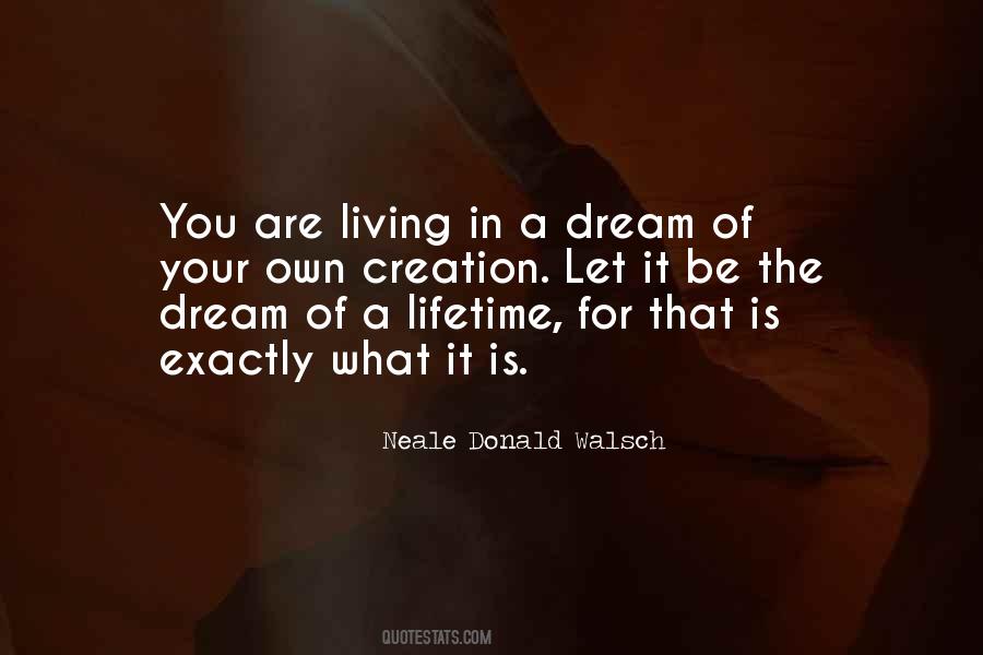 Quotes About Living A Dream #483707