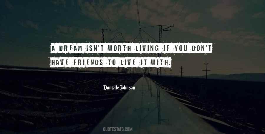 Quotes About Living A Dream #488867