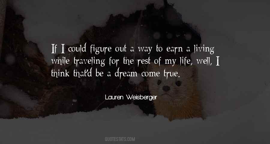 Quotes About Living A Dream #612741