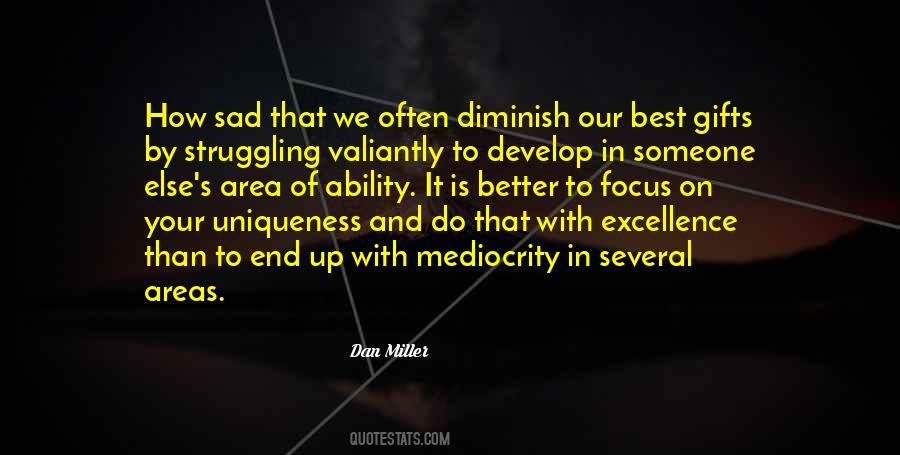 Quotes About Excellence And Mediocrity #1101363