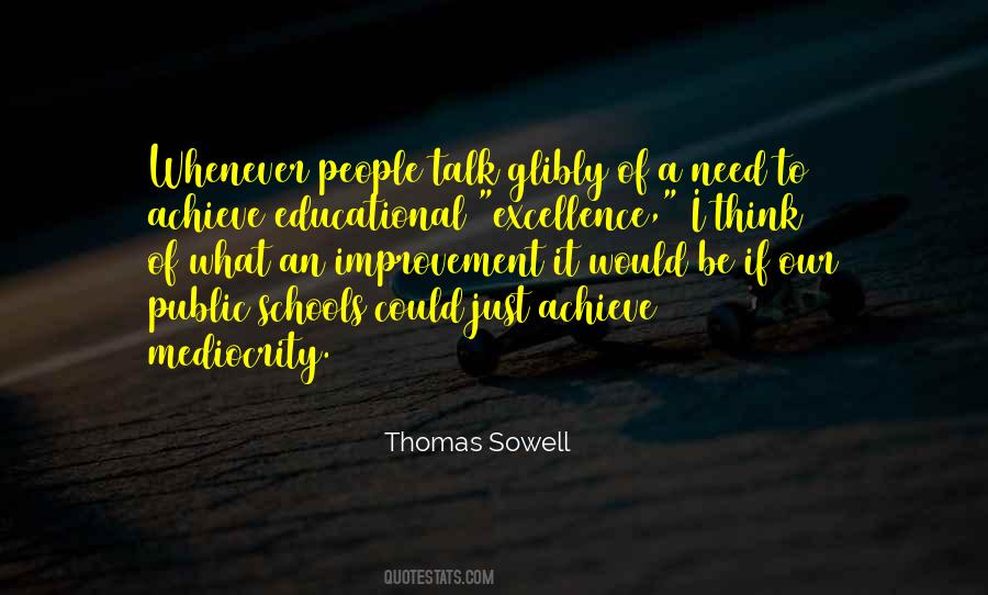 Quotes About Excellence And Mediocrity #1795381