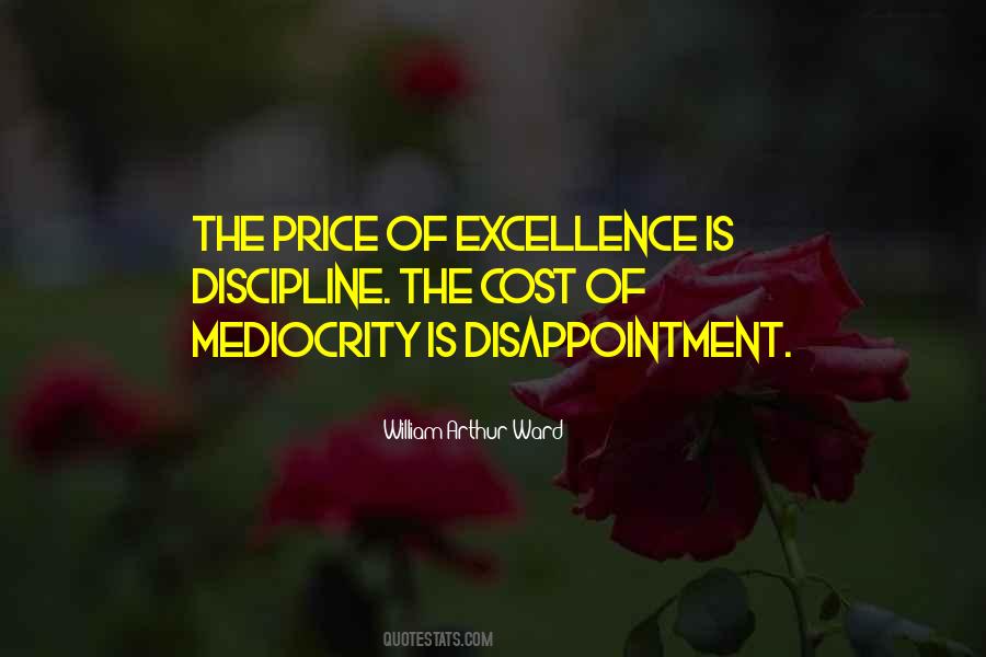 Quotes About Excellence And Mediocrity #211143