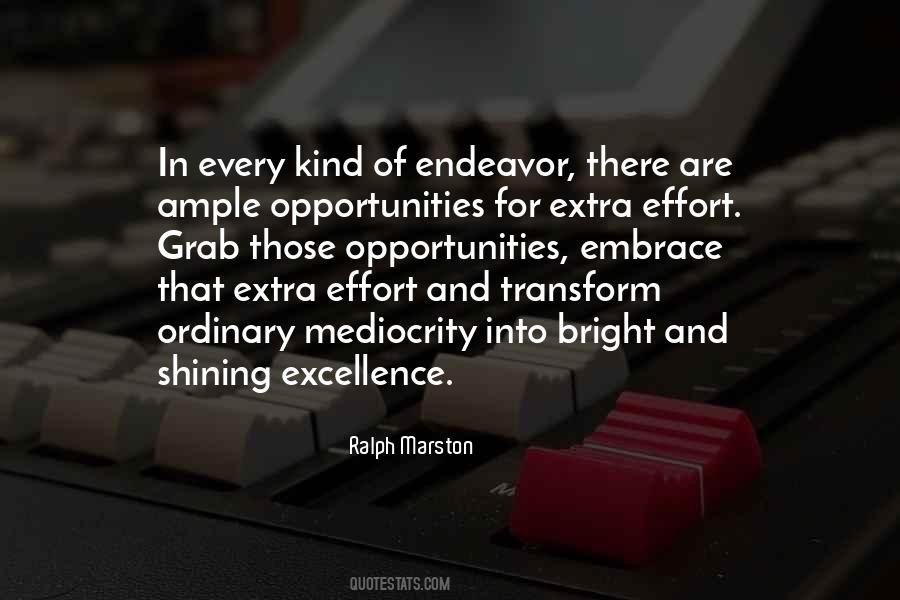 Quotes About Excellence And Mediocrity #363974